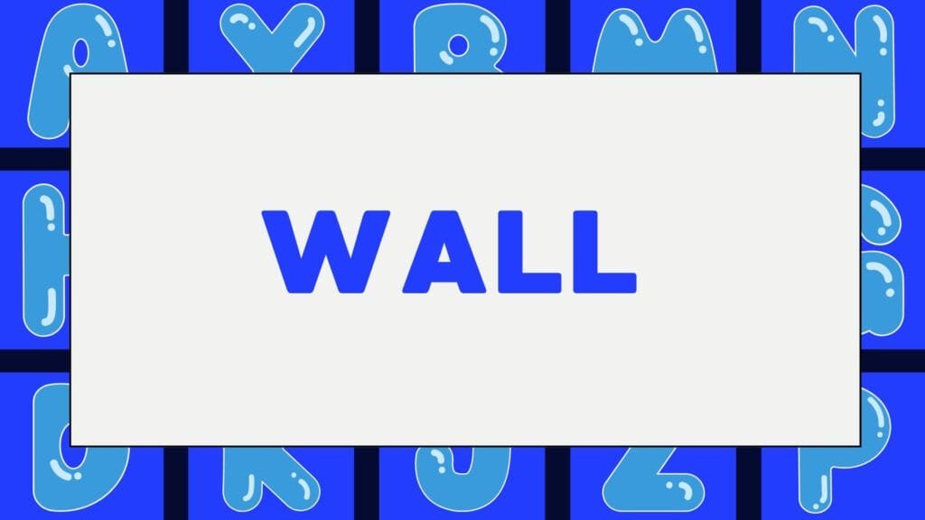 Expressões com a palavra Wall