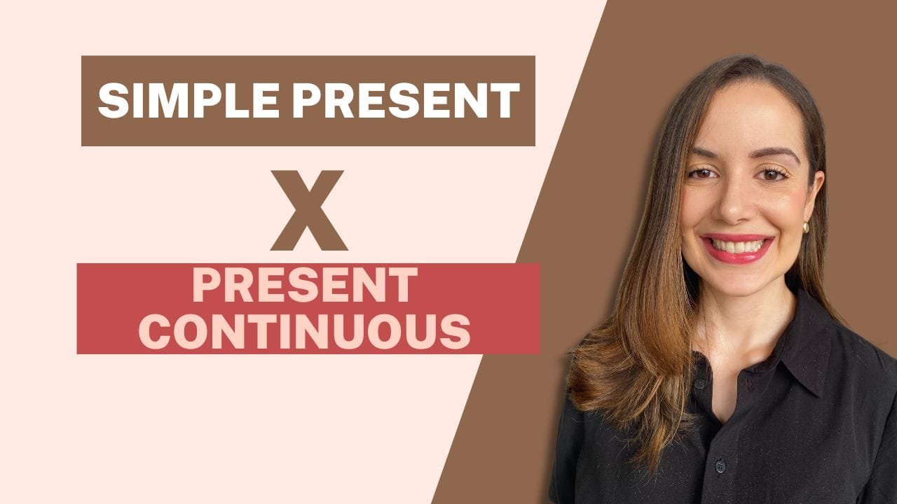 Diferença entre Simple Present X Present Continuous