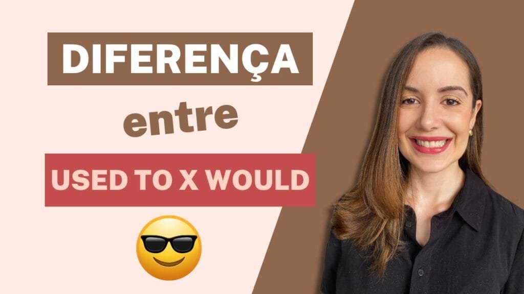 Qual a diferença entre used to e would