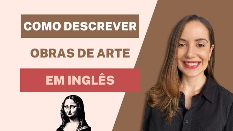 Como descrever obras de arte em inglês
