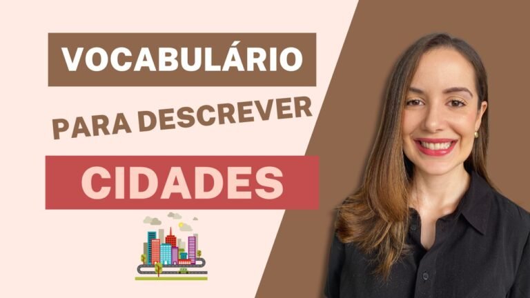 Vocabulário Para Descrever Cidades em Inglês