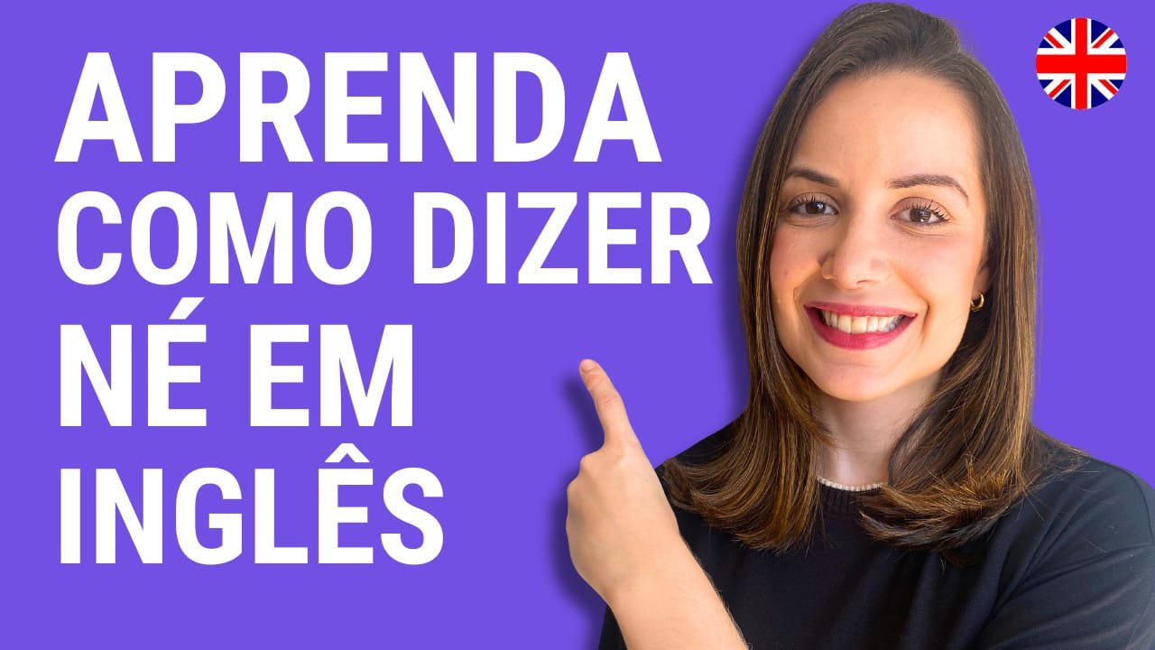 Tag Questions em Inglês: Como Usar